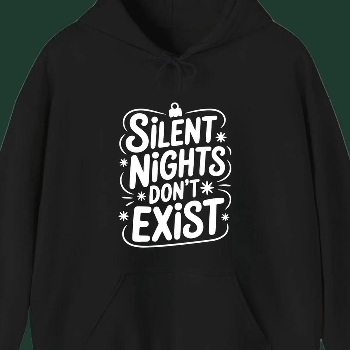 Silent nights don't exist typography design with stars and ornament.