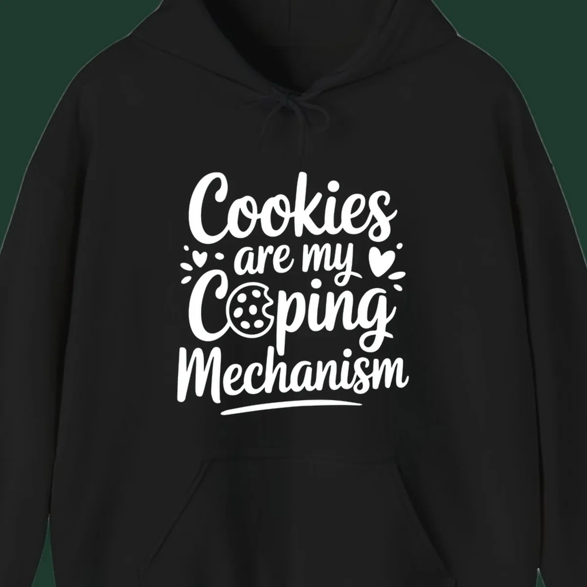 Cookies are my coping mechanism text with cookie illustration, white on black.