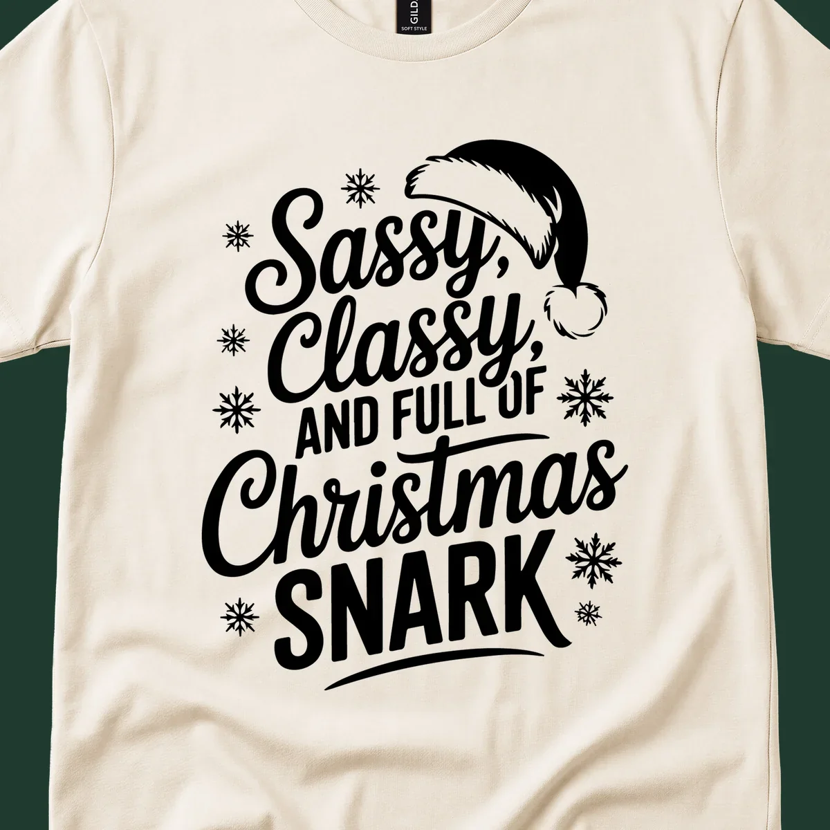 Sassy Classy Christmas Snark typography design with snowflakes and Santa hat.