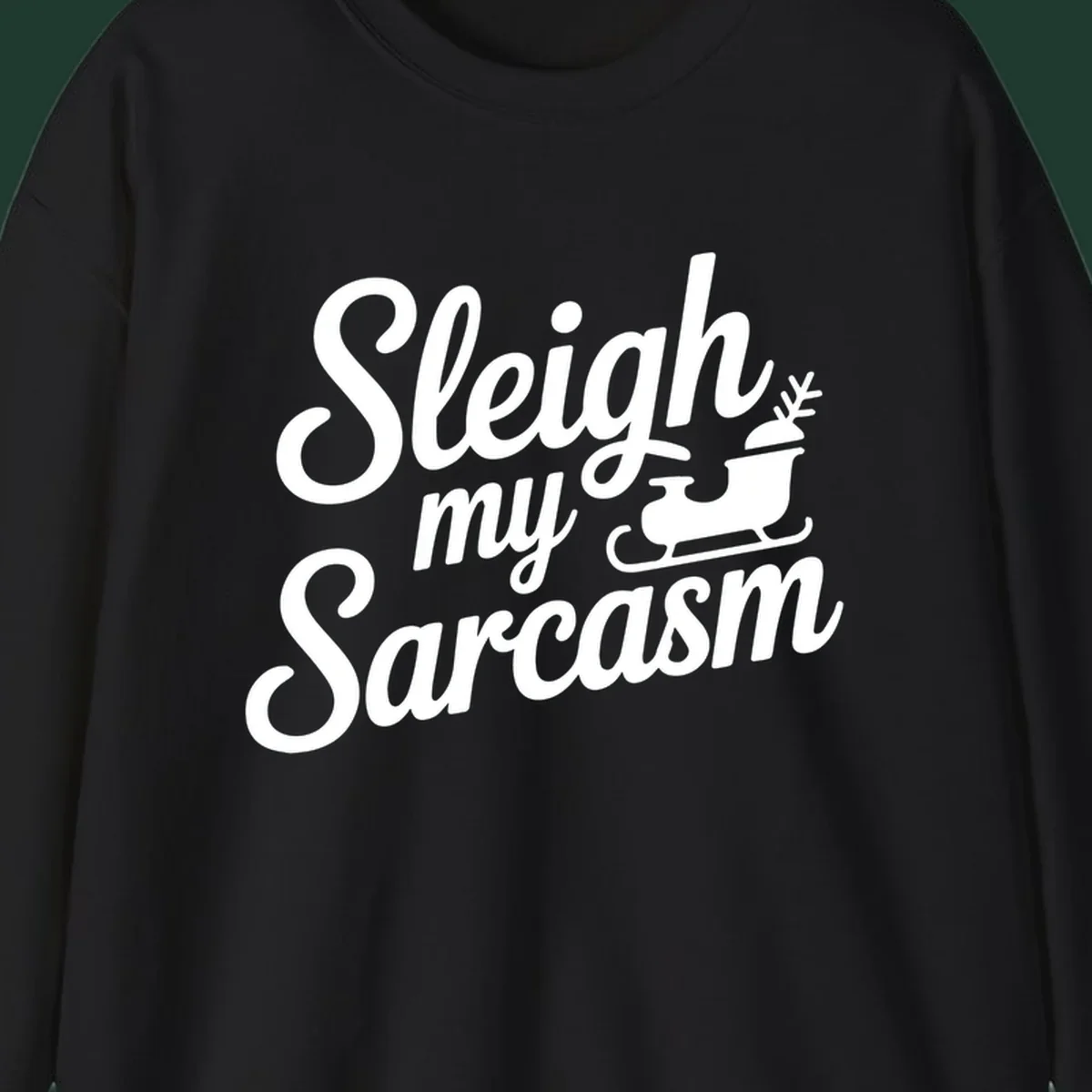 Sarcasm christmas quote design with text and sleigh illustration.