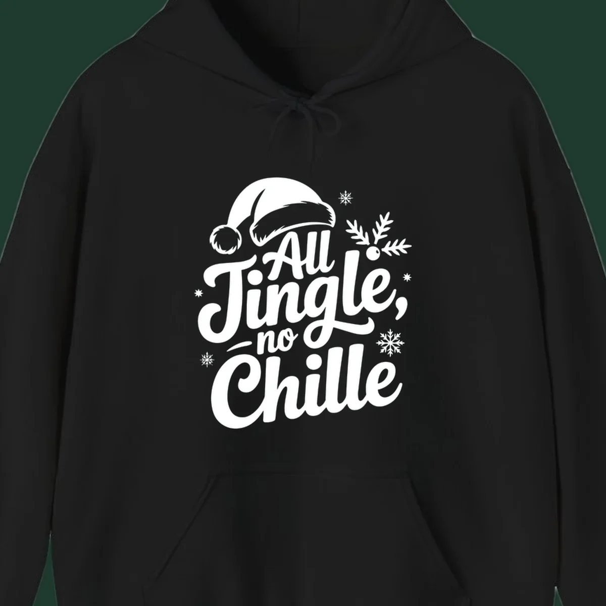 All Jingle No Chille typography design with Santa hat and snowflakes.