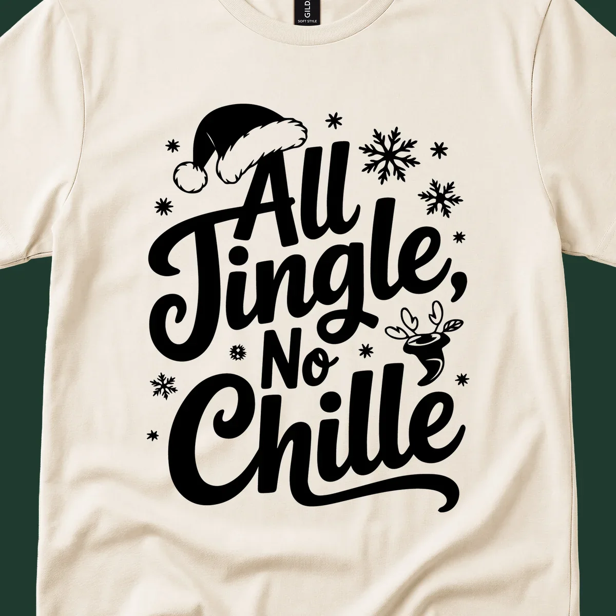 All Jingle No Chille Christmas phrase with Santa hat and snowflakes graphic.