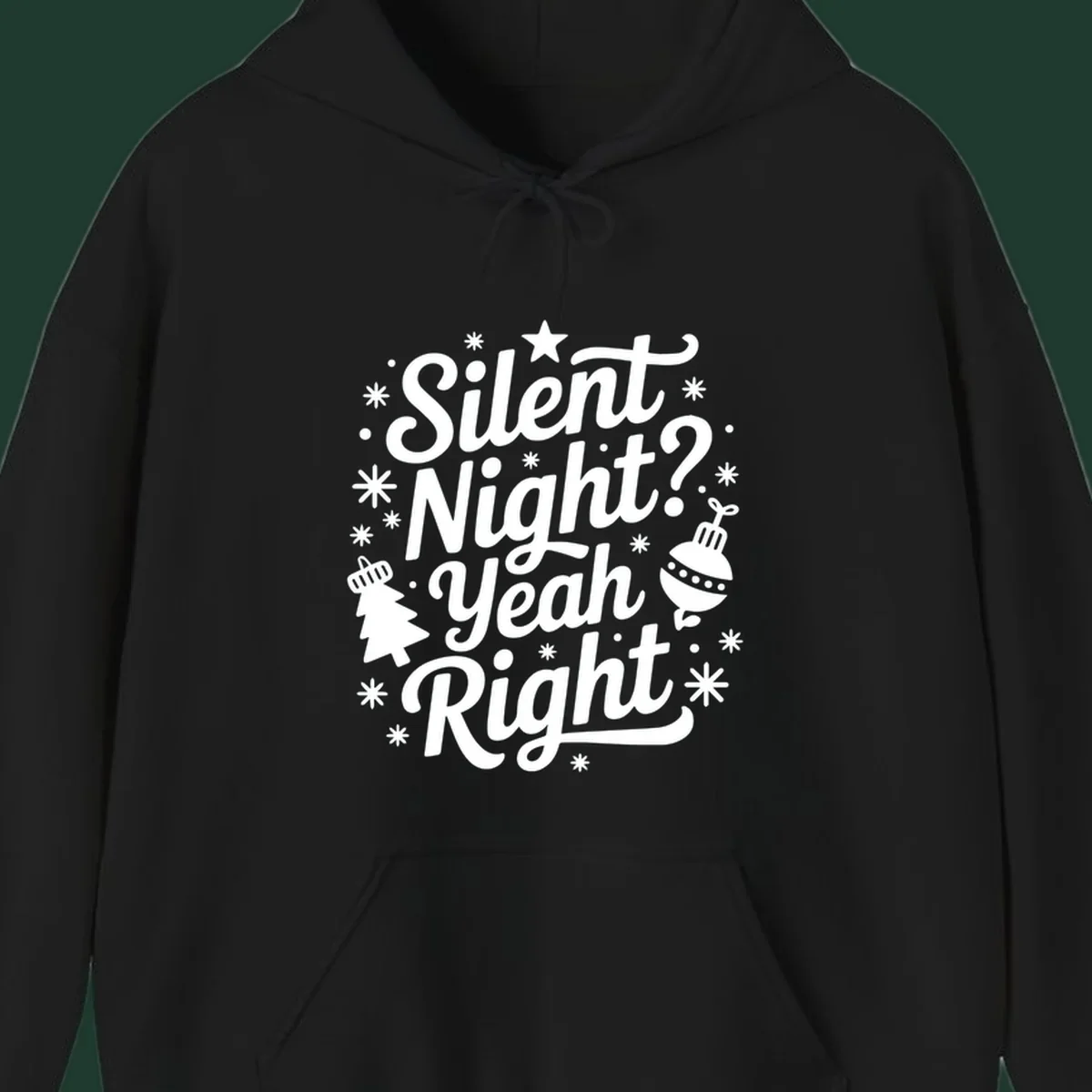 Silent Night Yeah Right typography design with snowflakes, star, and Christmas tree.