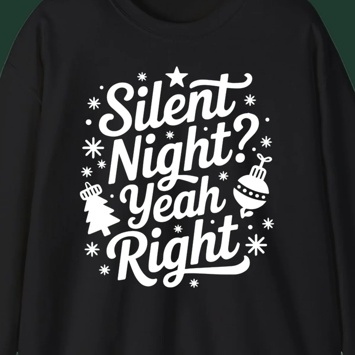 Silent Night Yeah Right typography design with snowflakes, star, and Christmas tree.