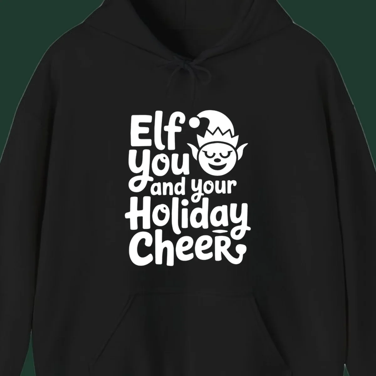Elf you and your holiday cheers text with an elf illustration.