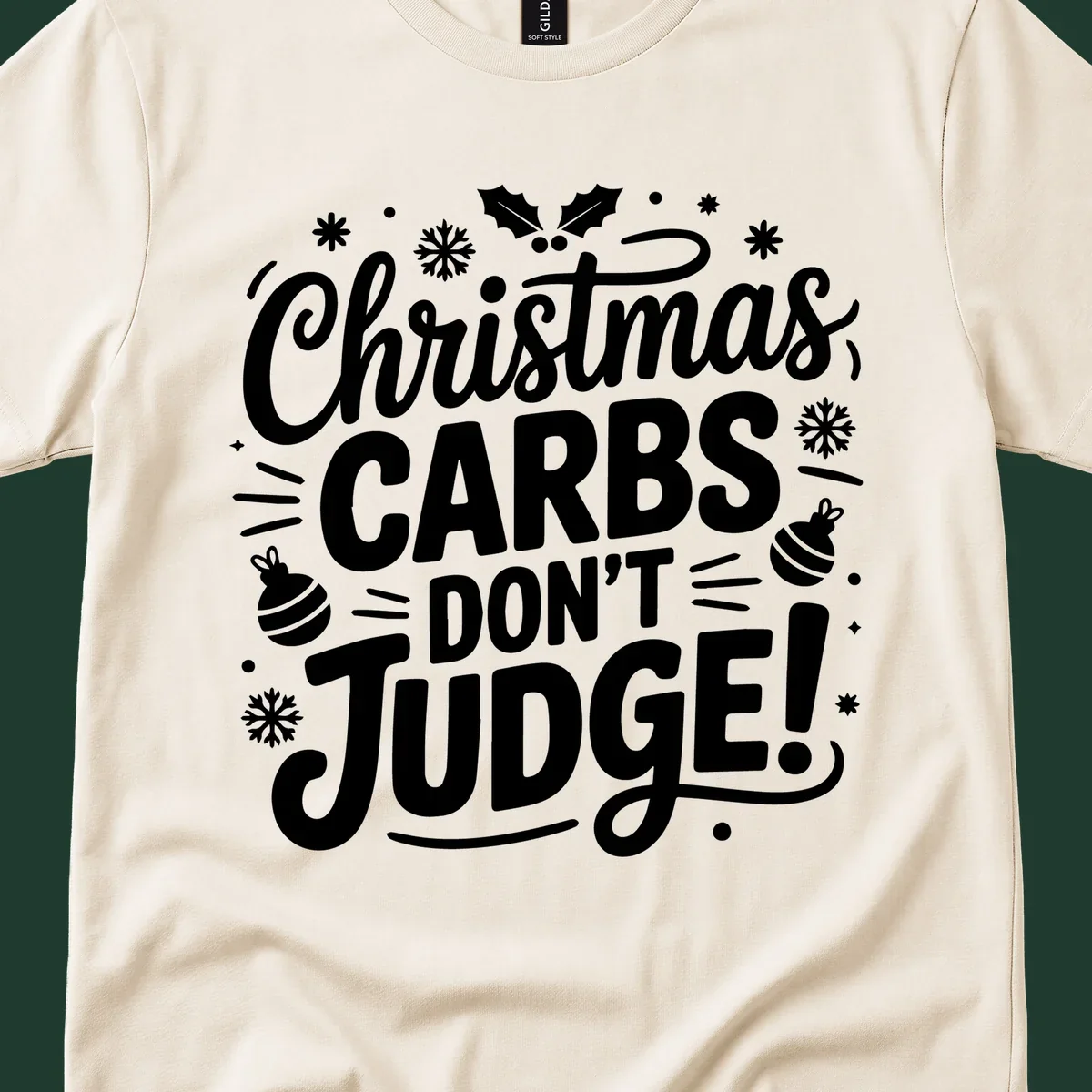 Christmas carbs don't judge text with holly, snowflakes, and ornaments.