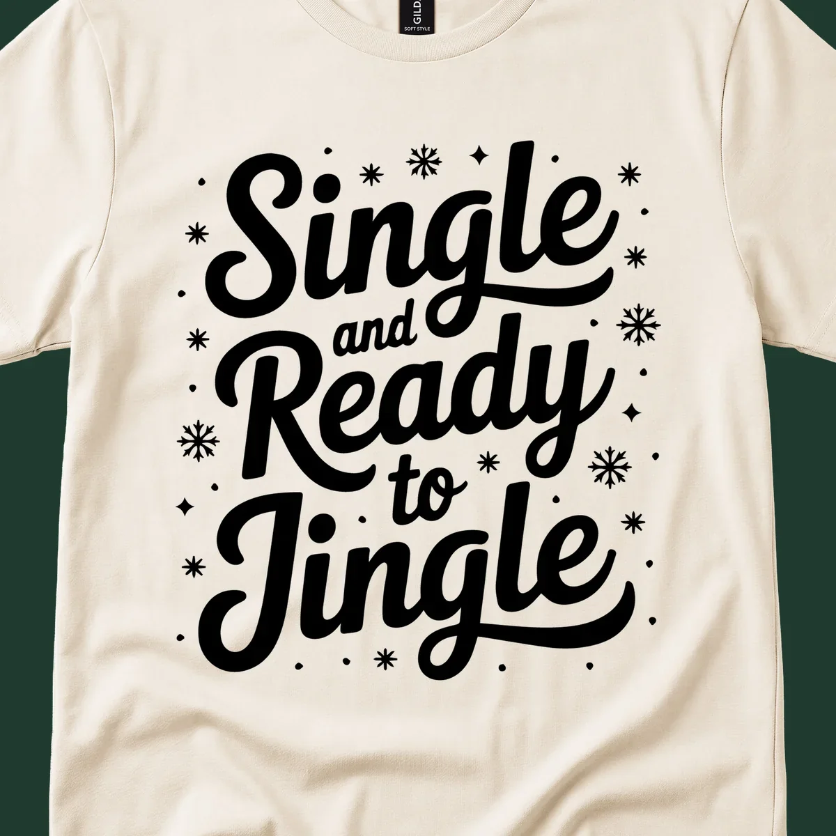 Single and ready to jingle typography graphic with snowflakes and stars.