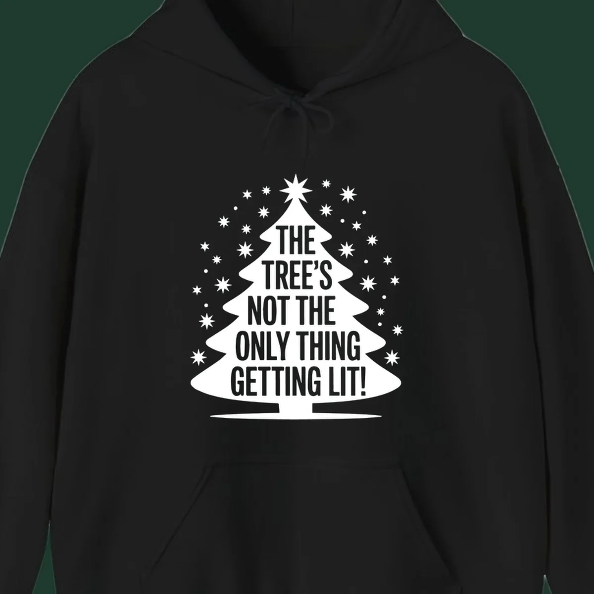 Christmas tree silhouette with text "THE TREE'S NOT THE ONLY THING GETTING LIT!" and surrounding stars.