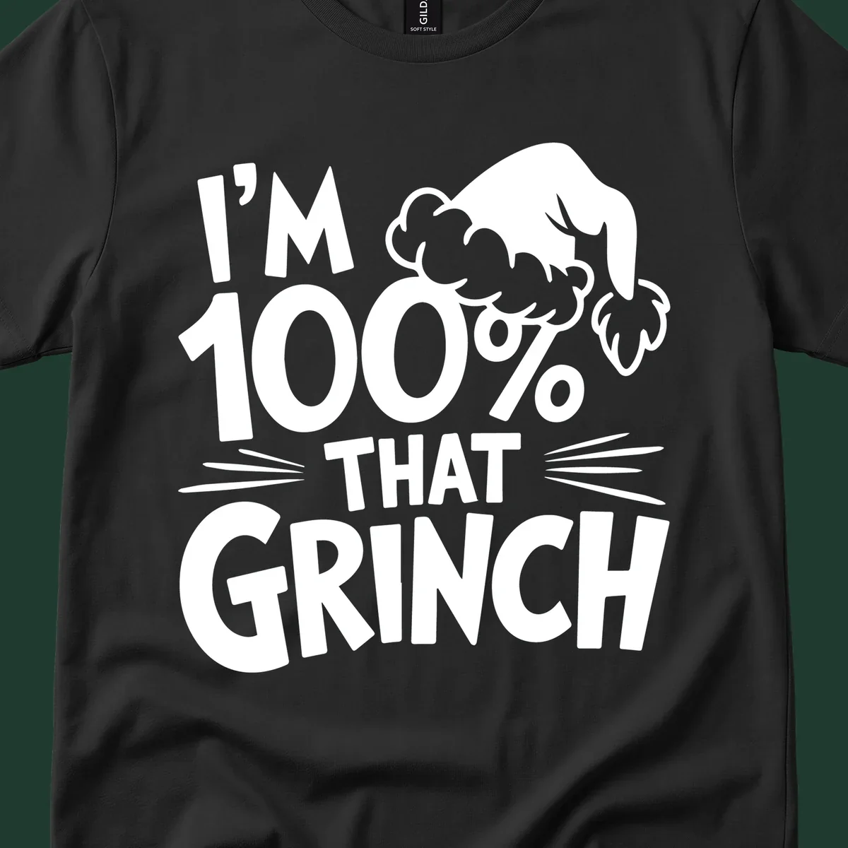 I'm 100% That Grinch text and Santa hat graphic.