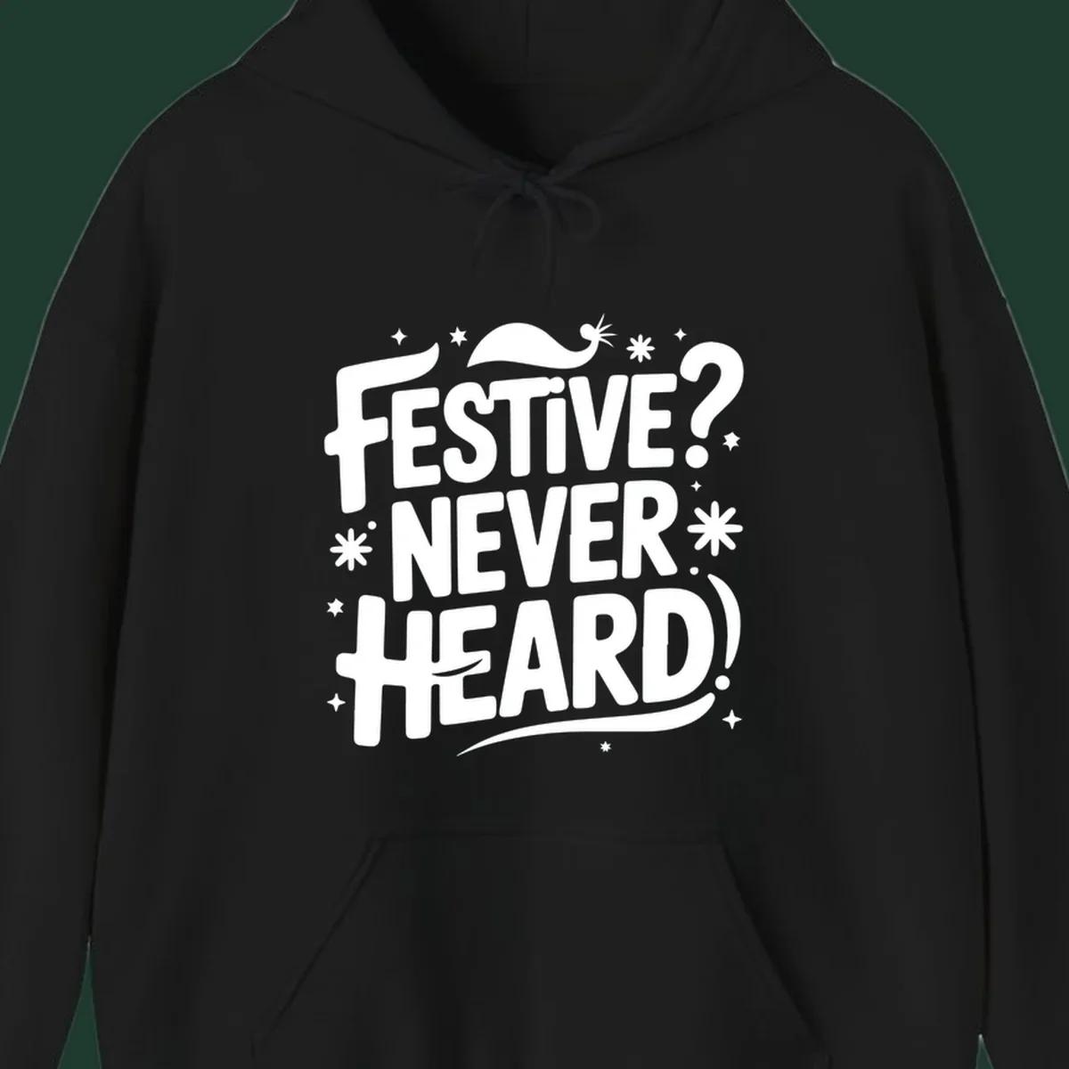 Festive Never Heard Christmas Typography graphic with bold white text and festive elements.