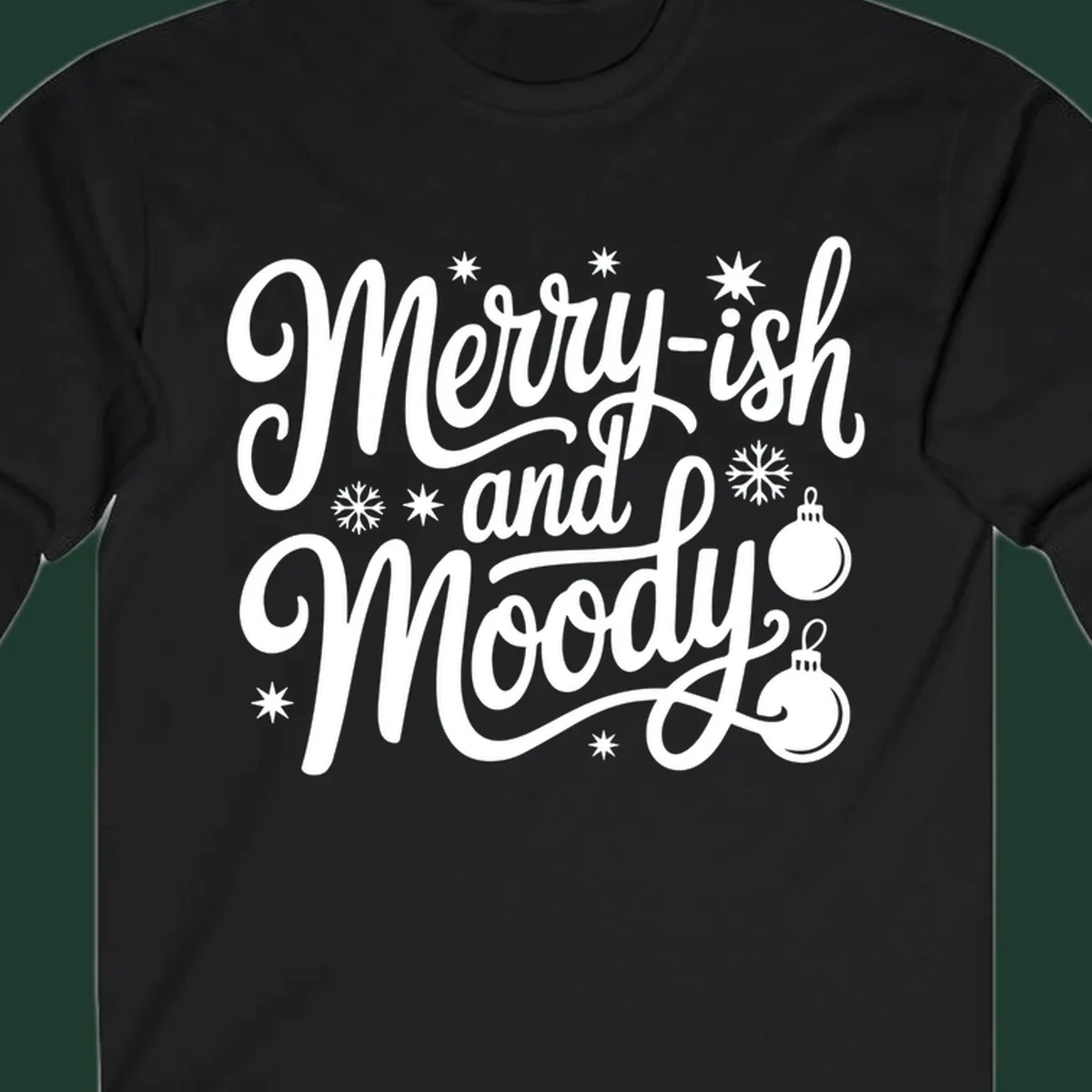 Merry-ish and Moody text with holiday graphic elements, Christmas theme