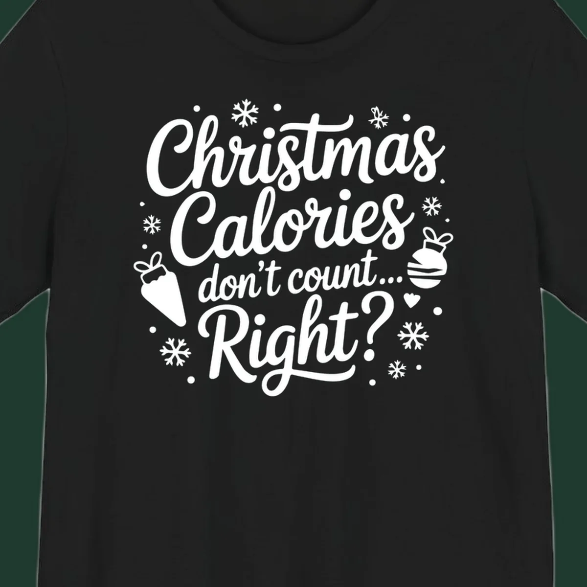 Christmas Calories Don't Count Right typographic design with Christmas illustrations.