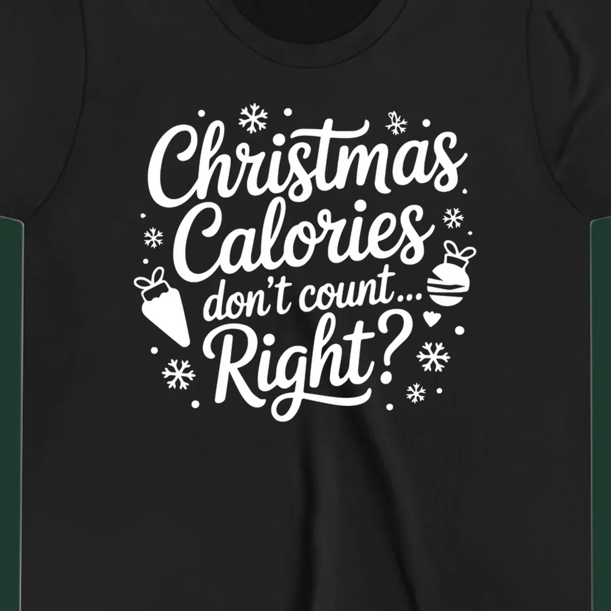 Christmas Calories Don't Count Right typographic design with Christmas illustrations.