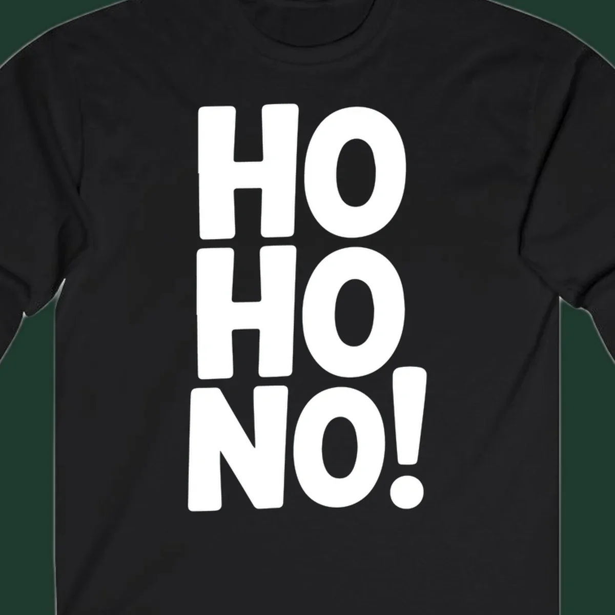 Bold white typography spelling HO HO NO, a modern ironic Christmas phrase.