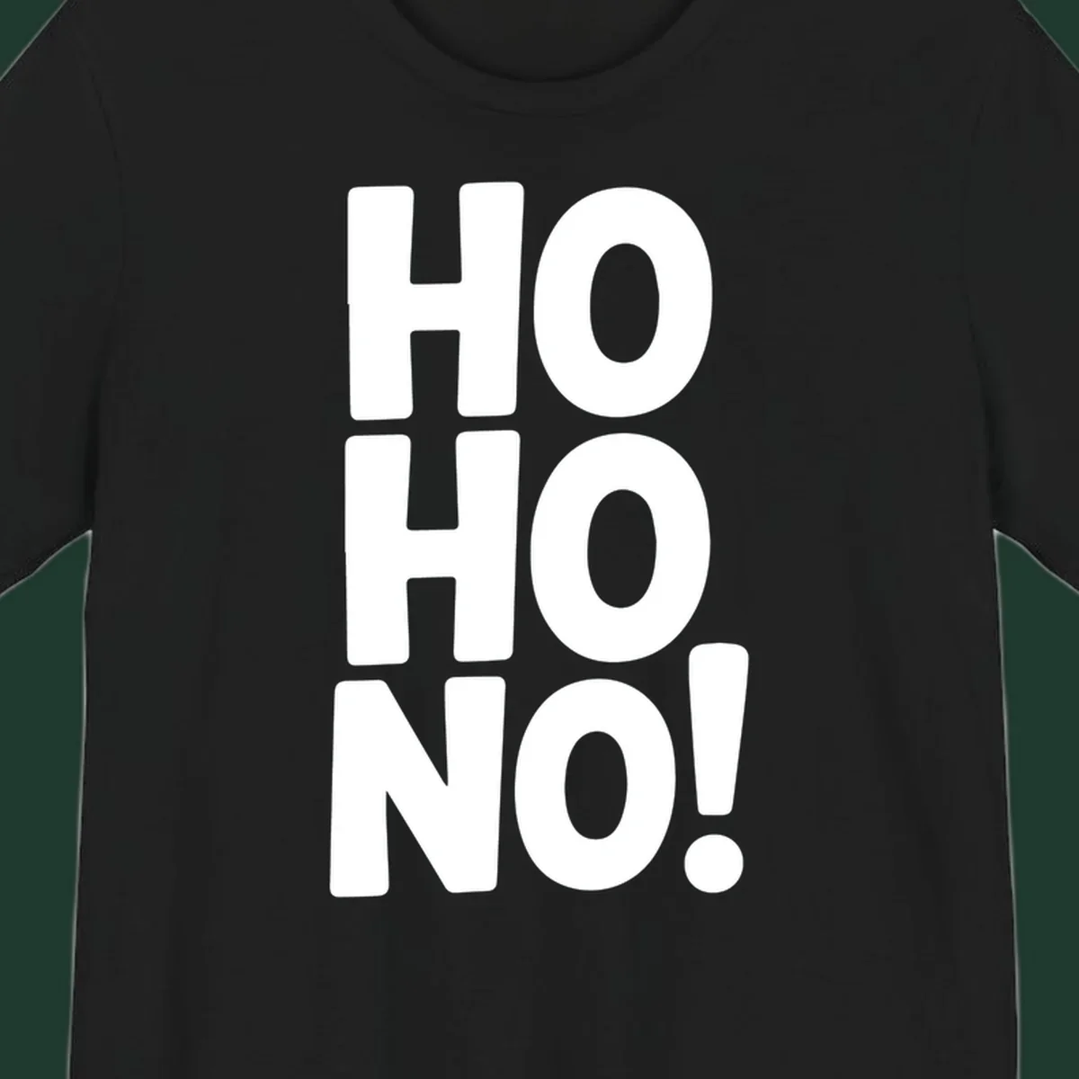 Bold white typography spelling HO HO NO, a modern ironic Christmas phrase.