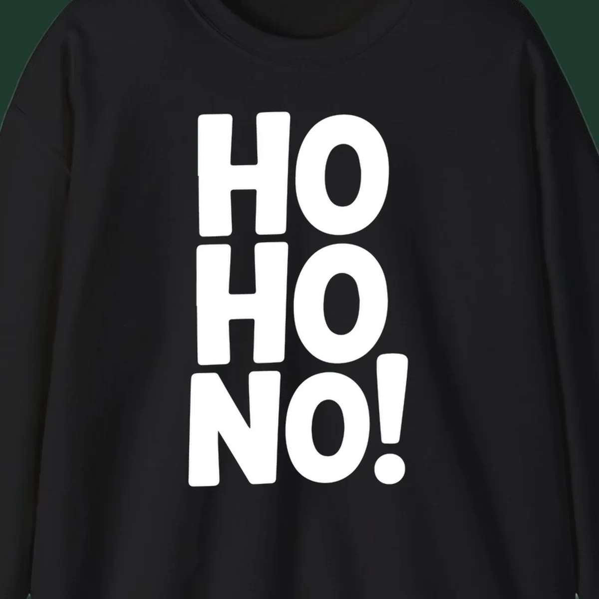 Bold white typography spelling HO HO NO, a modern ironic Christmas phrase.