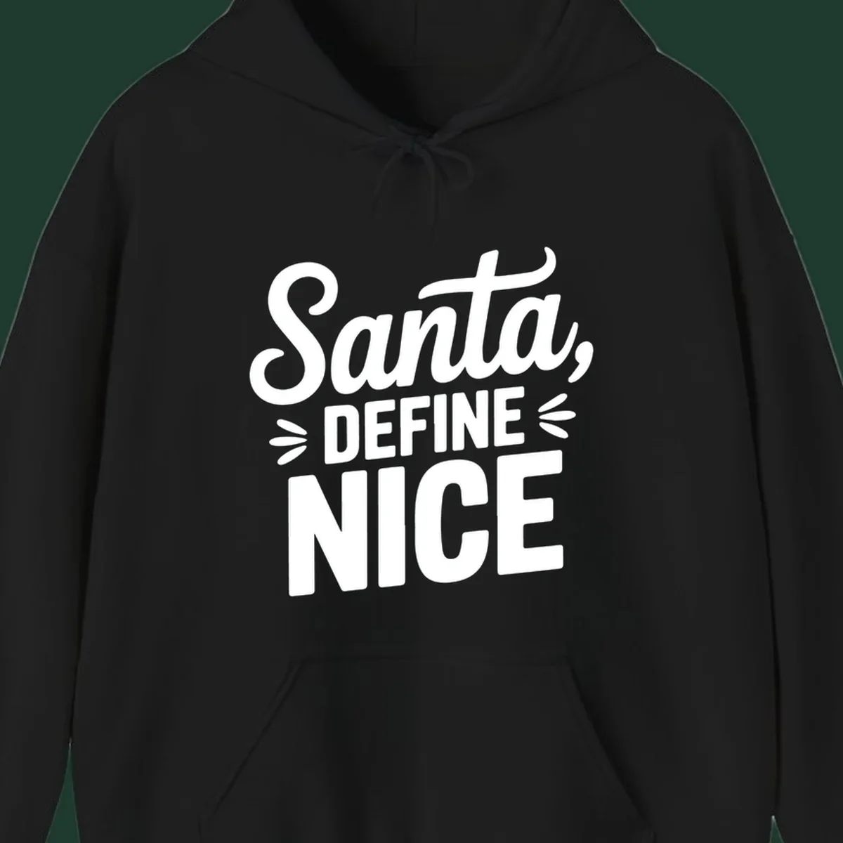 Typography design asking "Santa, DEFINE NICE" in white lettering.