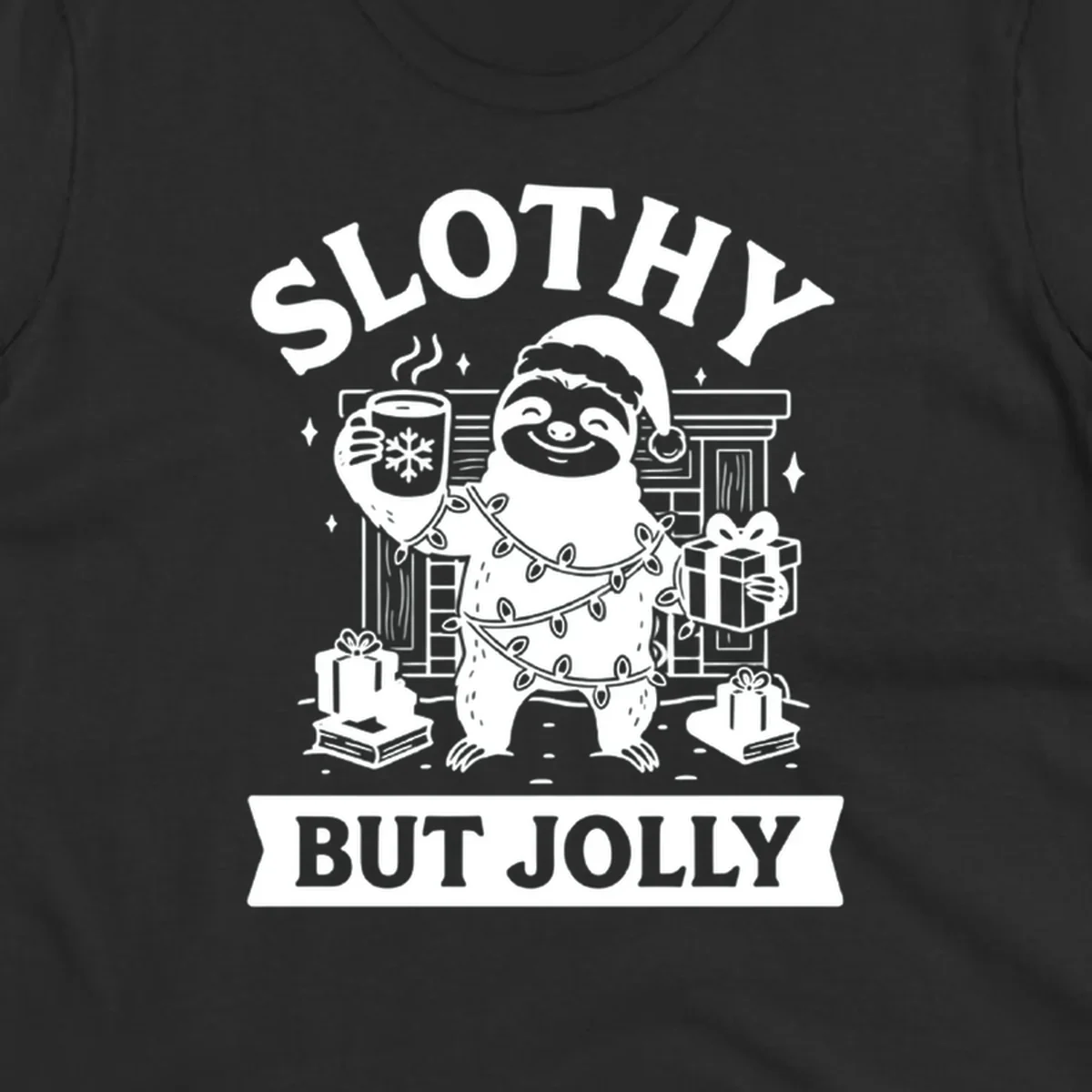 Sloth wearing Santa hat and Christmas lights, holding mug and gift, with text Slothy But Jolly.