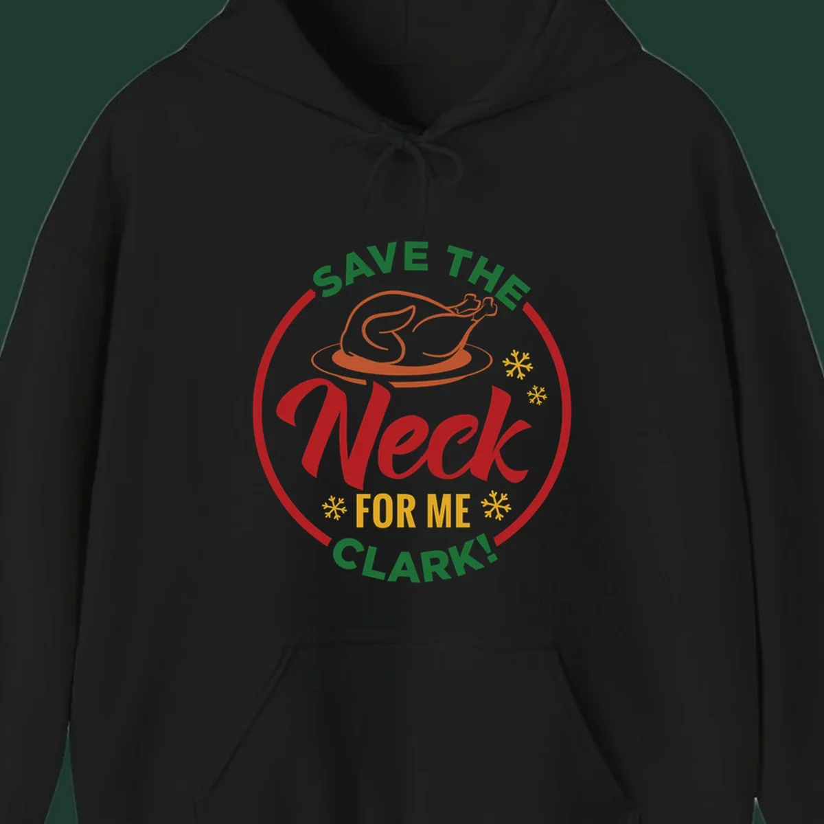 Save the neck for me clark design with turkey and snowflakes