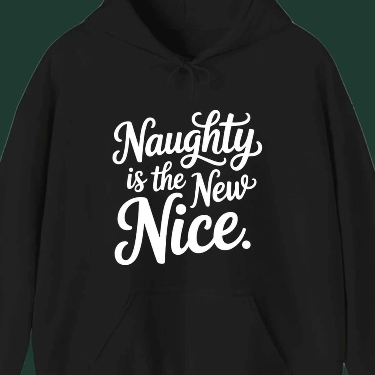 Naughty is the New Nice typography design in white text.