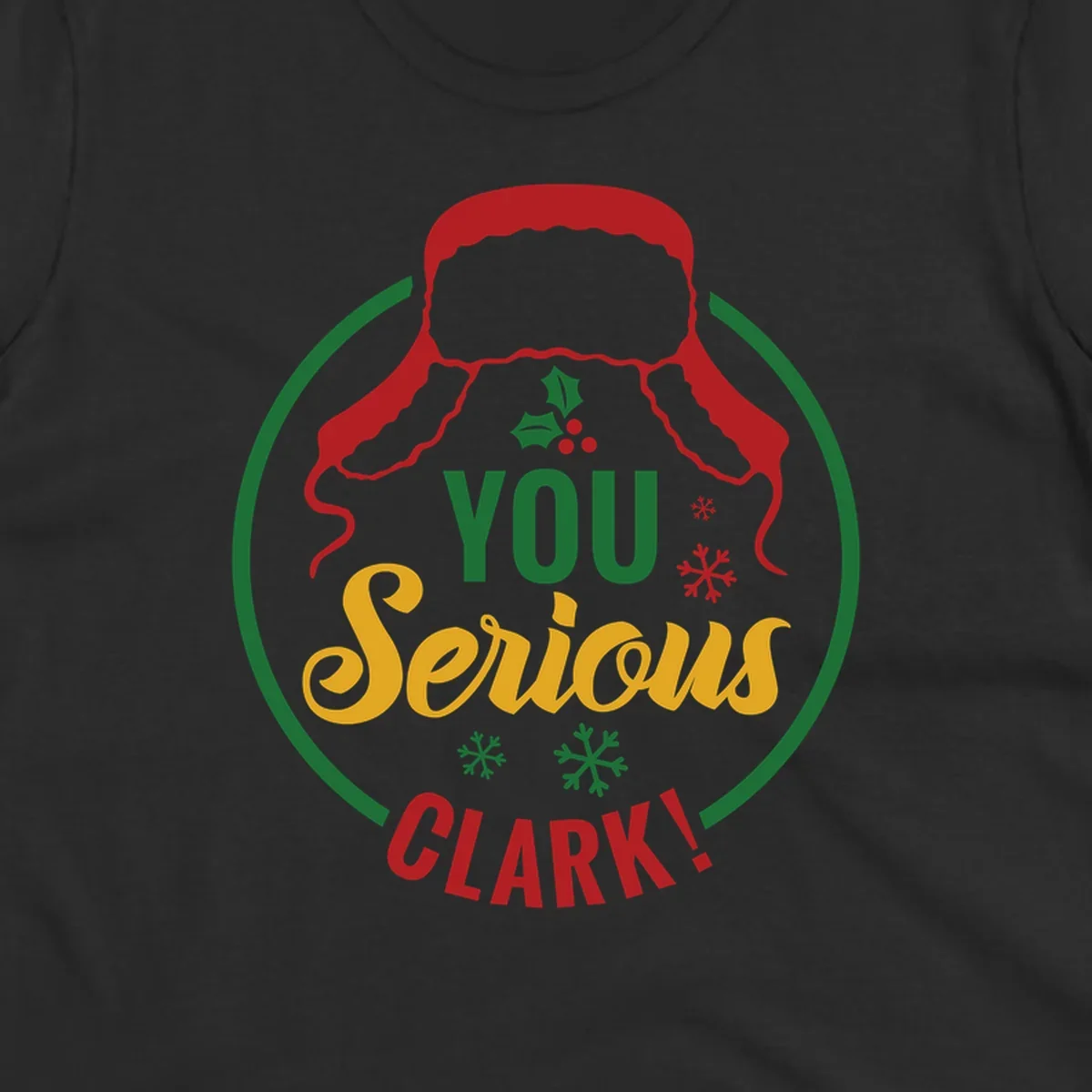 Christmas Clark quote graphic with a hat, holly, and snowflakes.