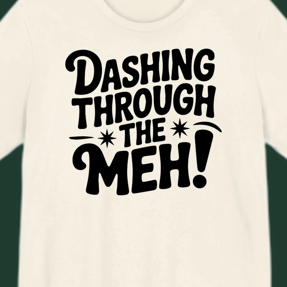 Dashing through the meh typography graphic on black background.