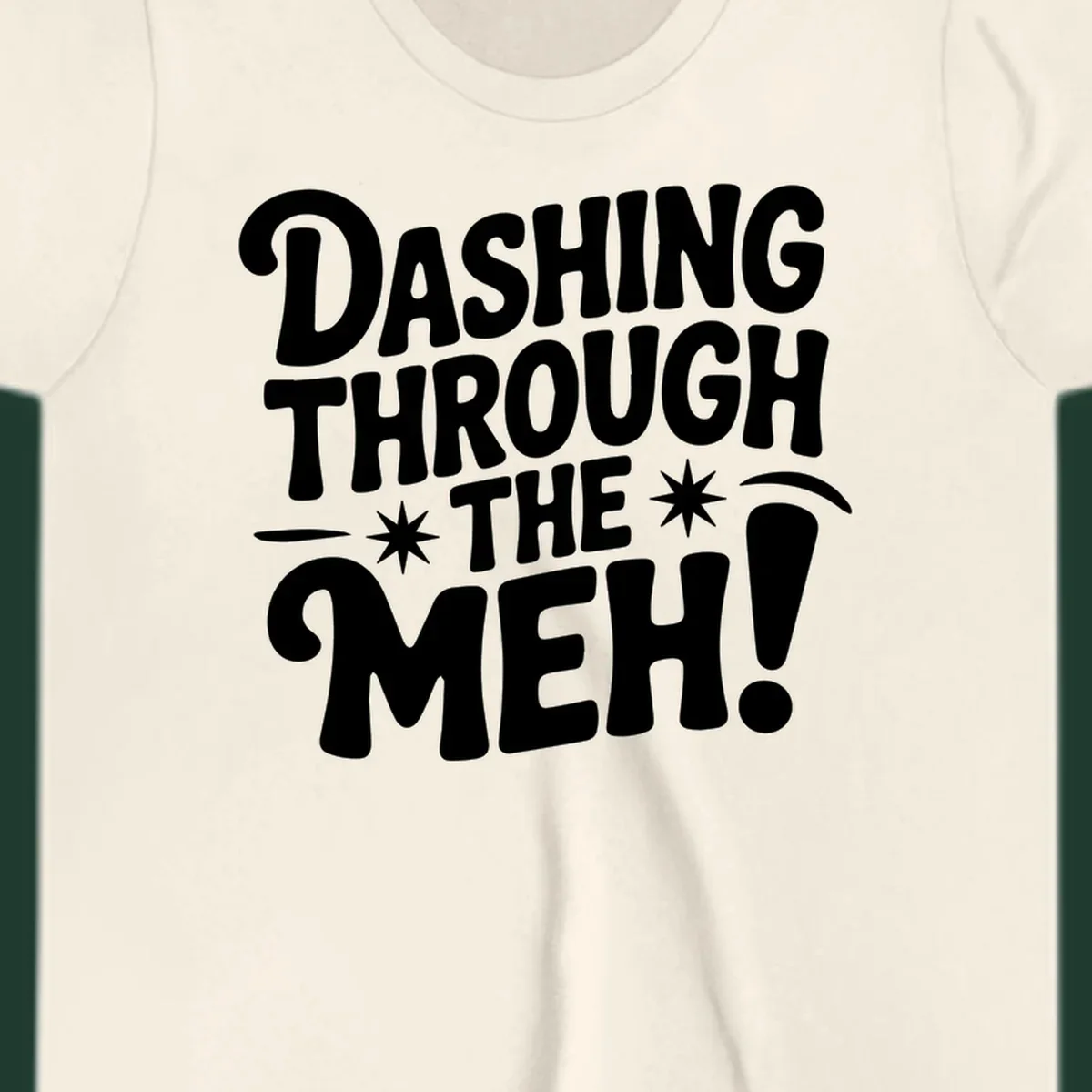 Dashing through the meh typography graphic on black background.