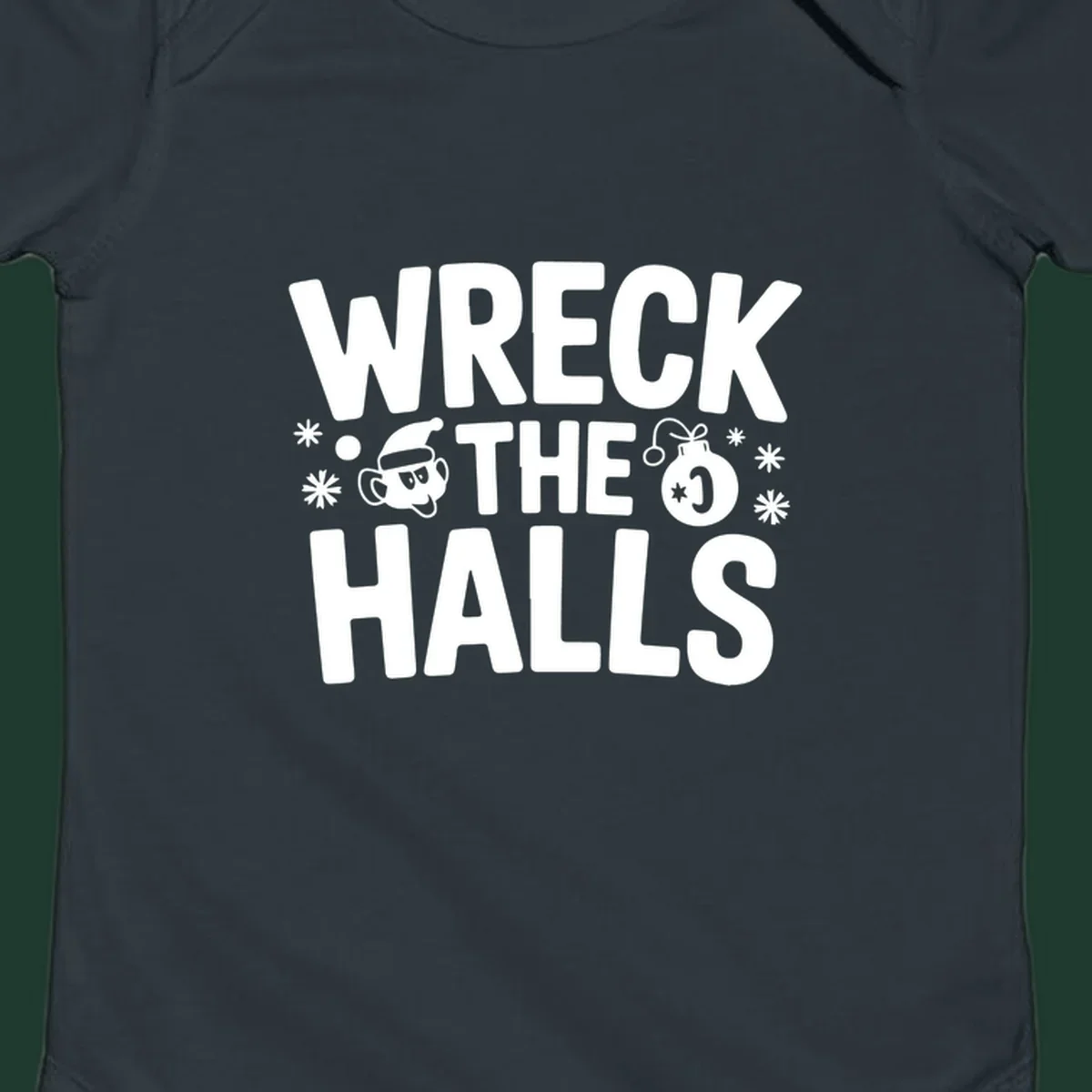 Wreck the Halls Christmas phrase with cartoon Santa hat face and ornament graphic.