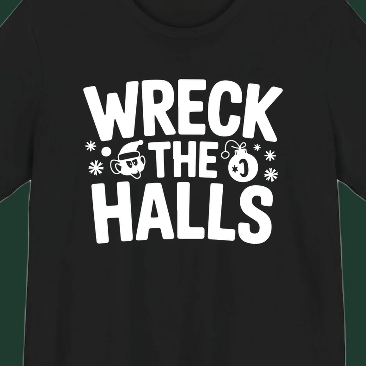 Wreck the Halls Christmas phrase with cartoon Santa hat face and ornament graphic.