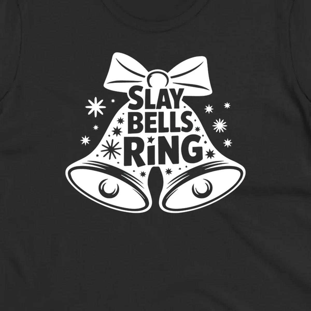 Slay Bells Ring graphic with bells, bow, and stars.