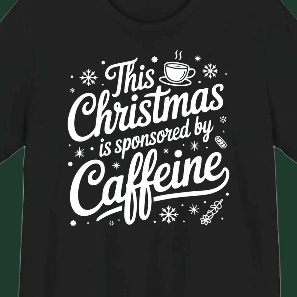 Christmas typography design with "This Christmas is sponsored by Caffeine" and holiday elements.