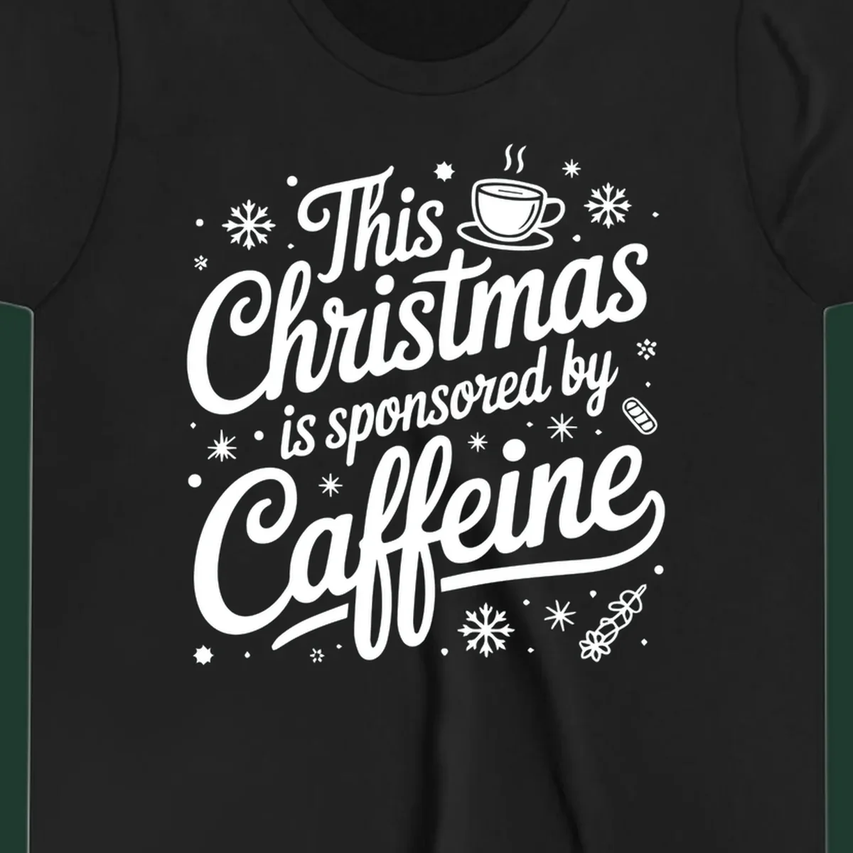 Christmas typography design with "This Christmas is sponsored by Caffeine" and holiday elements.