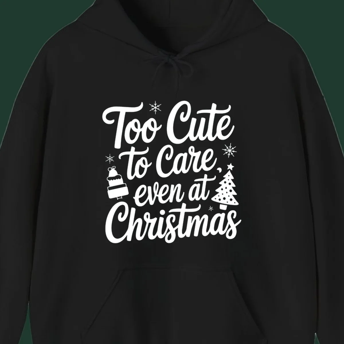Typography design with phrase 'Too Cute to Care, even at Christmas' and accompanying illustrations of snowflakes, cake, and Christmas tree.