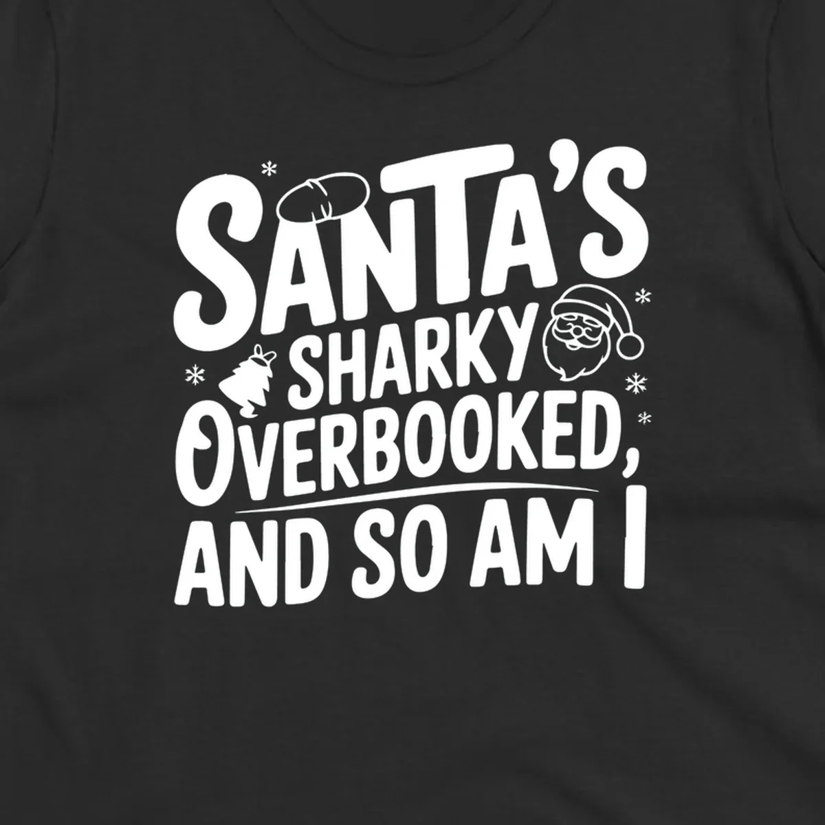 Santa overbooked christmas phrase with illustrations.