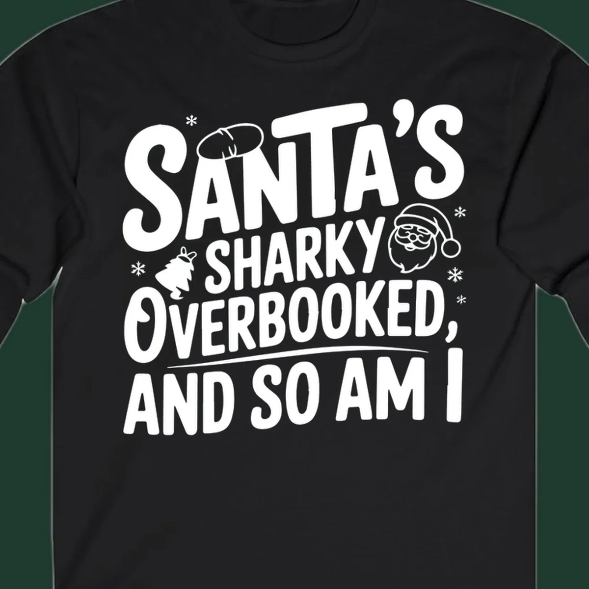 Santa overbooked christmas phrase with illustrations.