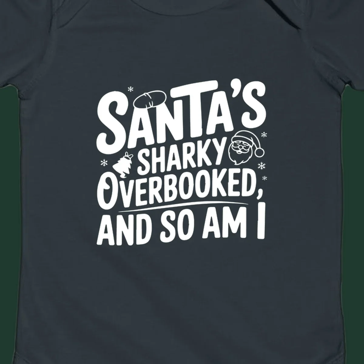 Santa overbooked christmas phrase with illustrations.