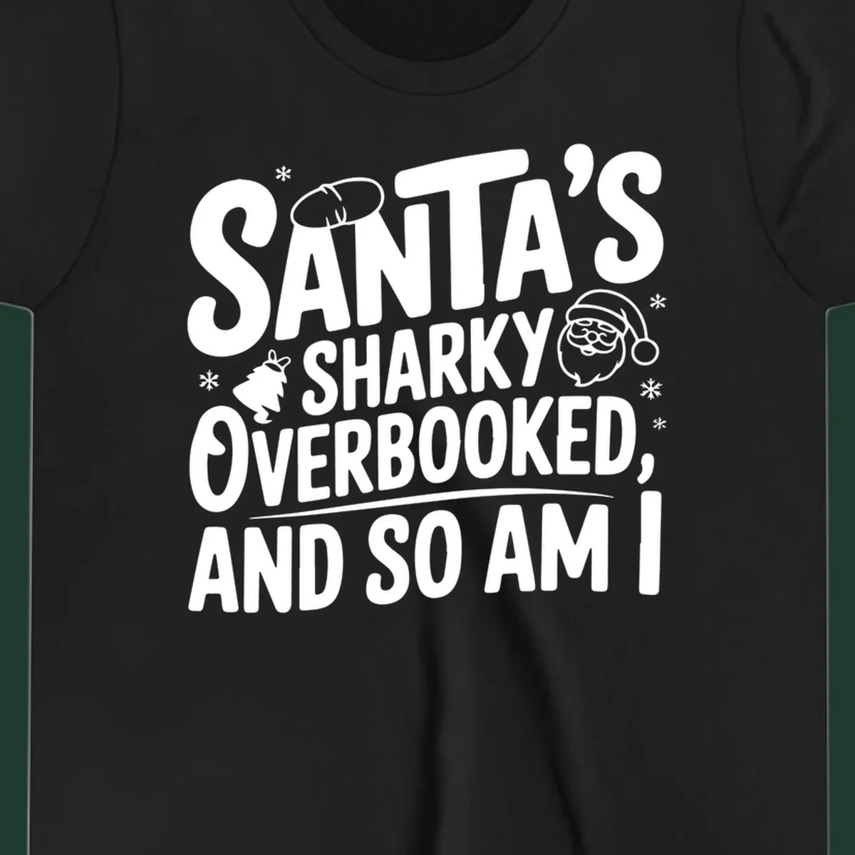 Santa overbooked christmas phrase with illustrations.
