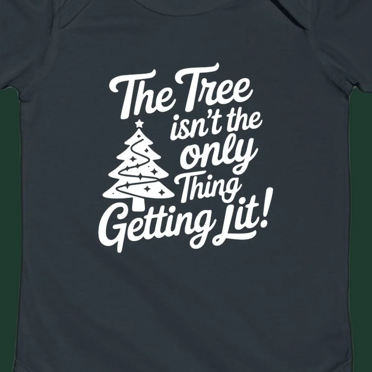 Text 'The Tree Isn't the Only Thing Getting Lit!' with a Christmas tree illustration.