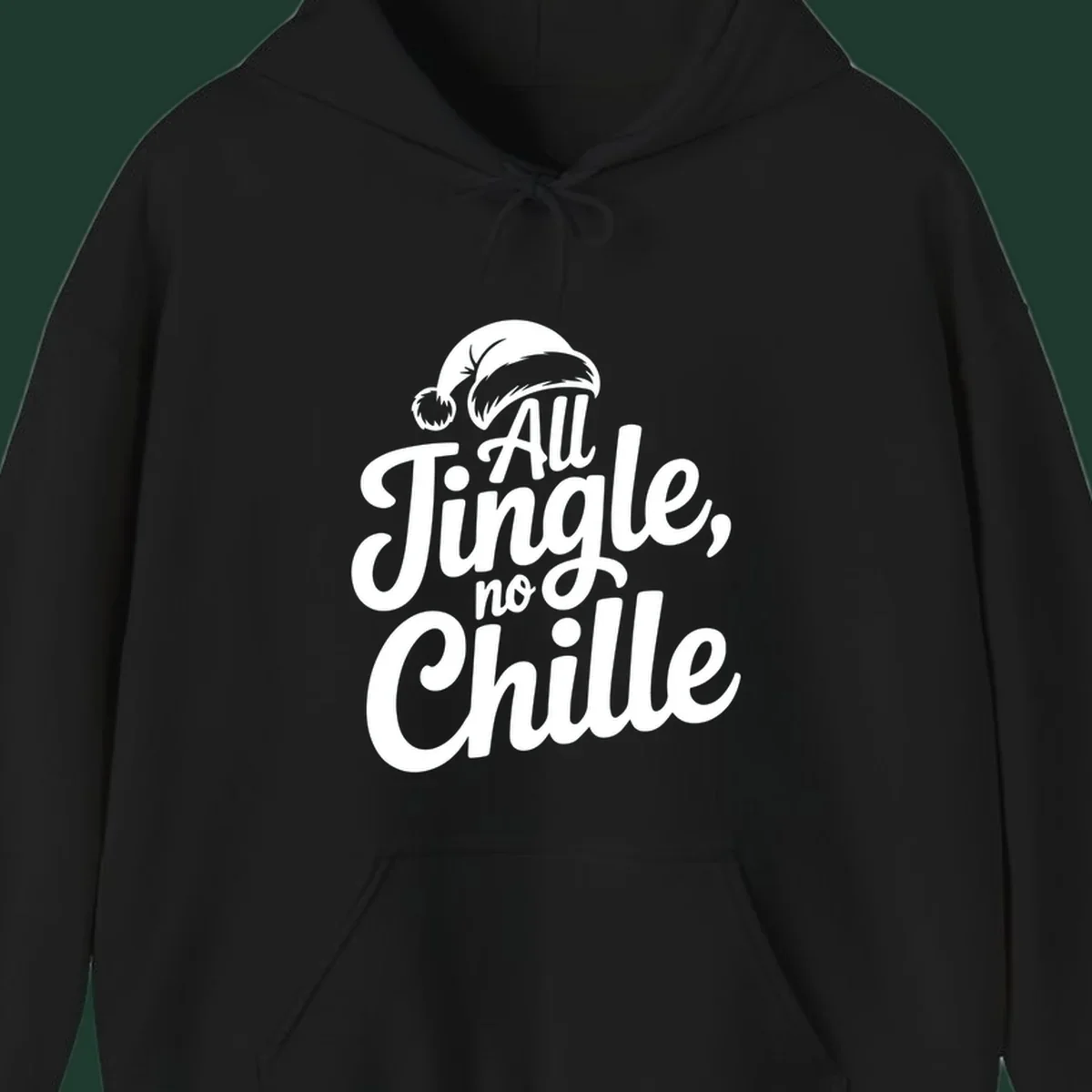 White typography with a Santa hat saying All Jingle No Chille.