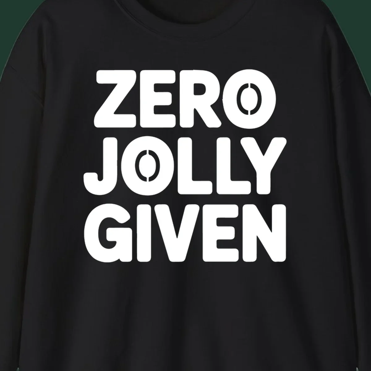 Zero Jolly Given phrase in bold uppercase typography with stencil O's.