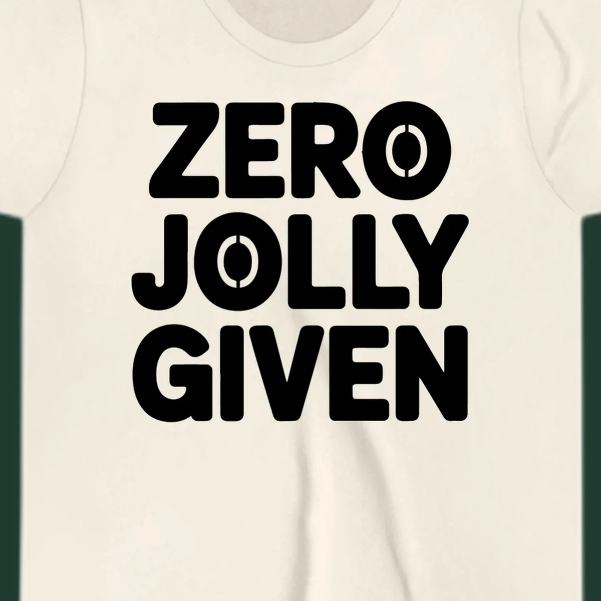 Zero Jolly Given phrase in bold uppercase typography with stencil O's.