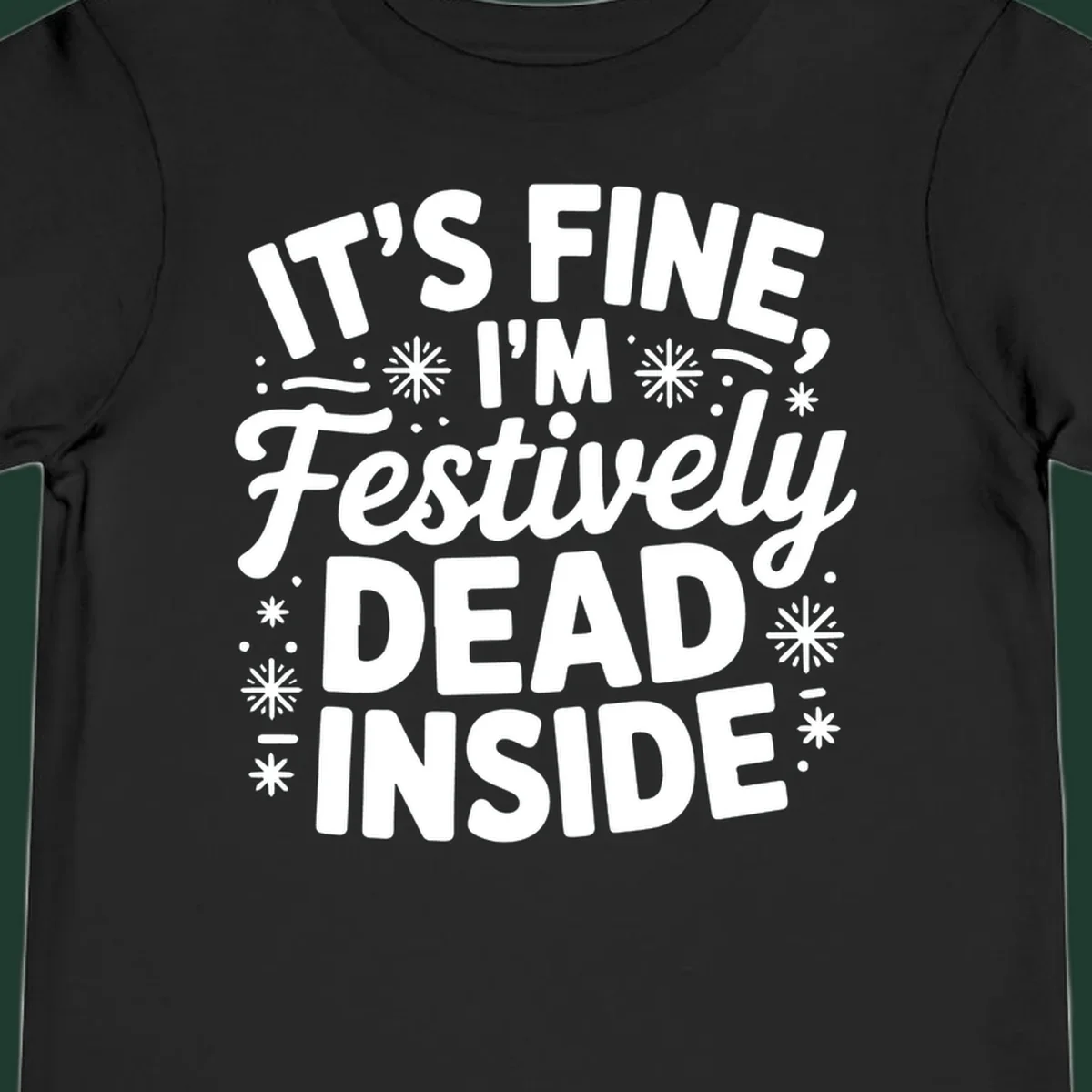 Festively dead inside typography graphic tee shirt