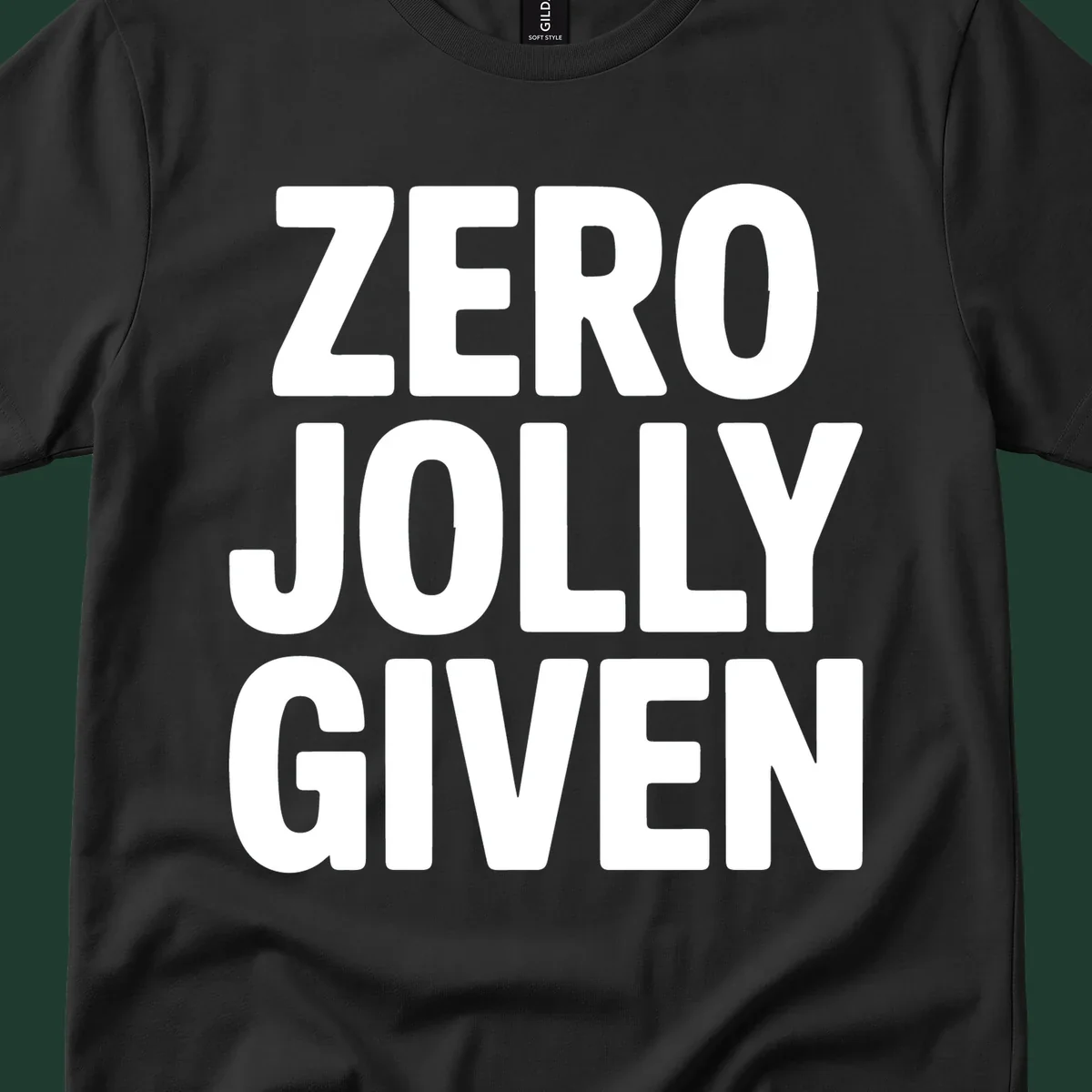 Bold white typography that reads ZERO JOLLY GIVEN on a black background.