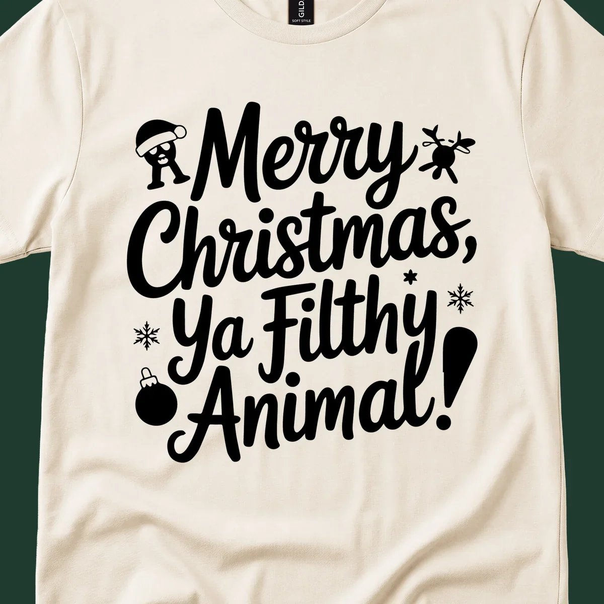 Merry Christmas Ya Filthy Animal quote with festive graphic elements.