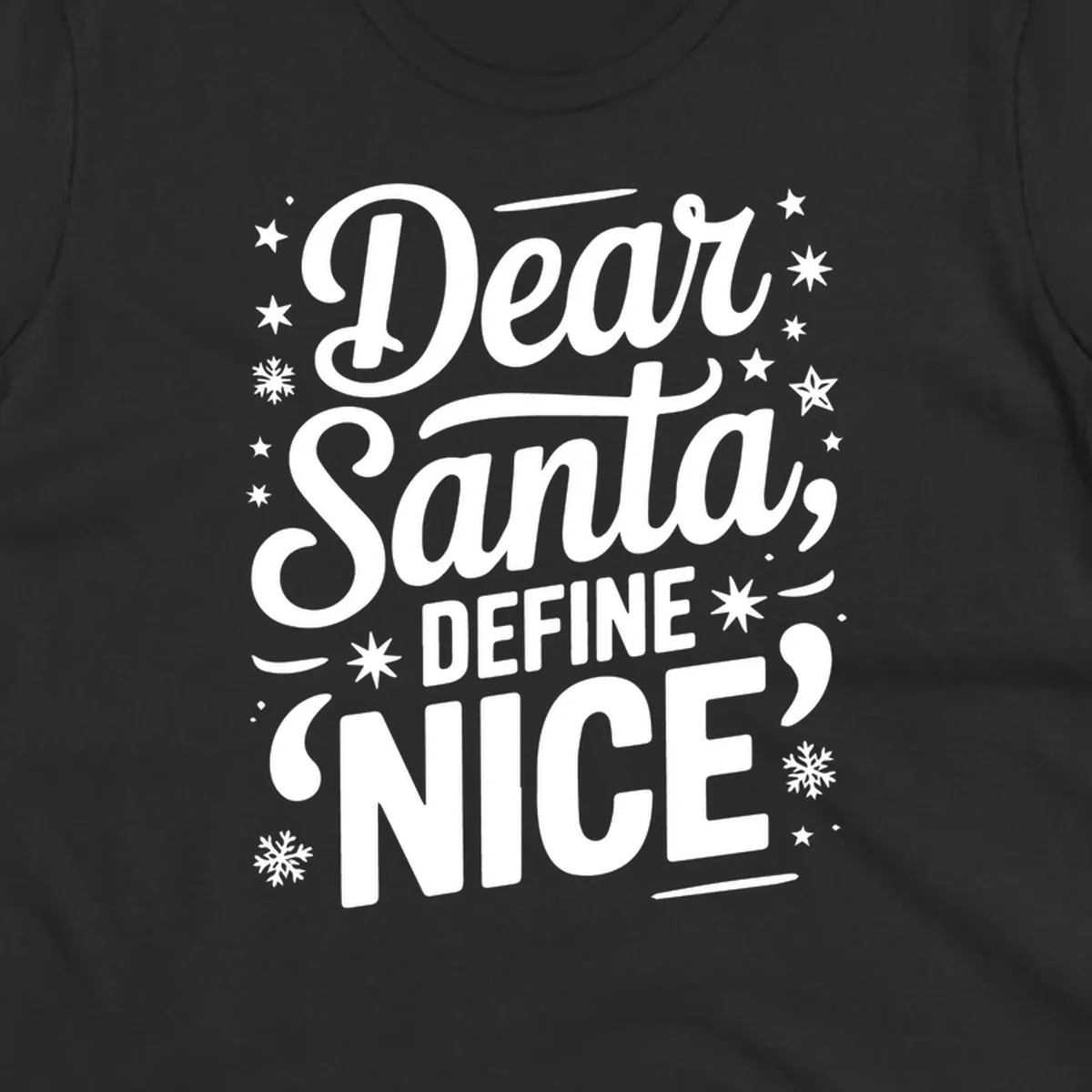 Dear Santa Define Nice Typography design with stars and snowflakes.