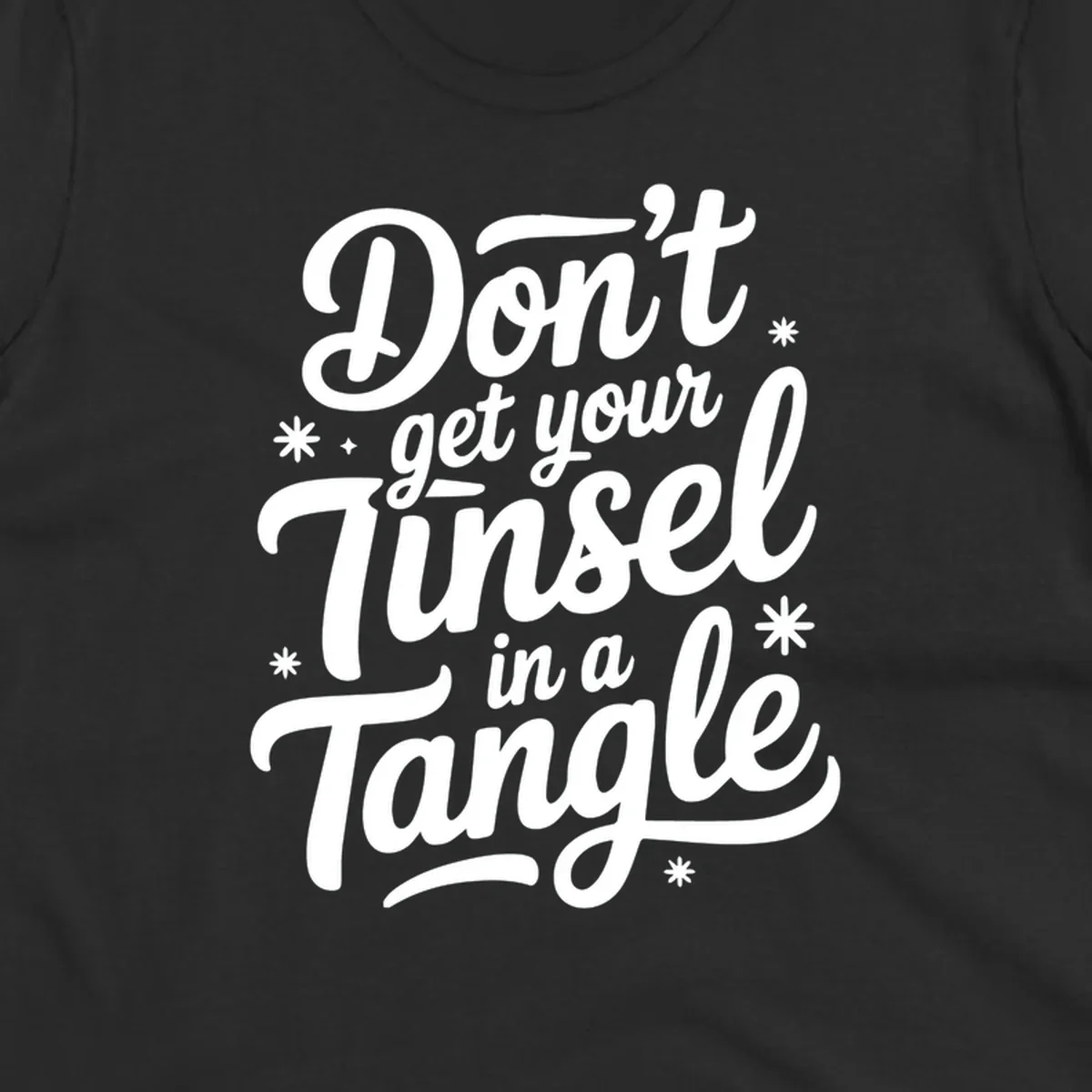 Don't get your tinsel in a tangle typography design