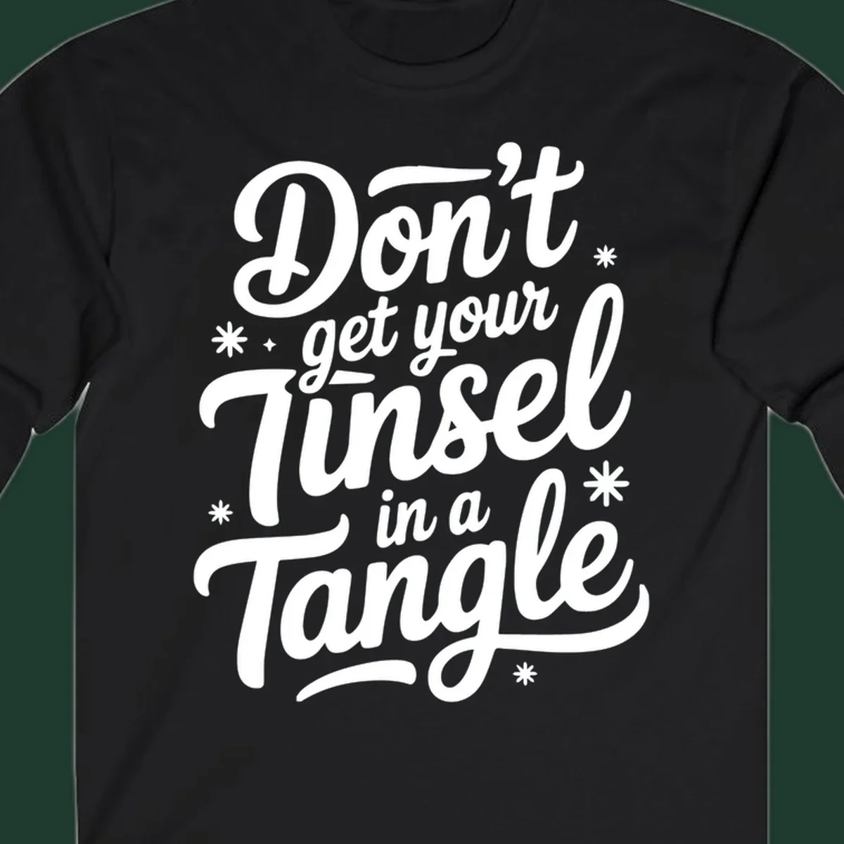 Don't get your tinsel in a tangle typography design