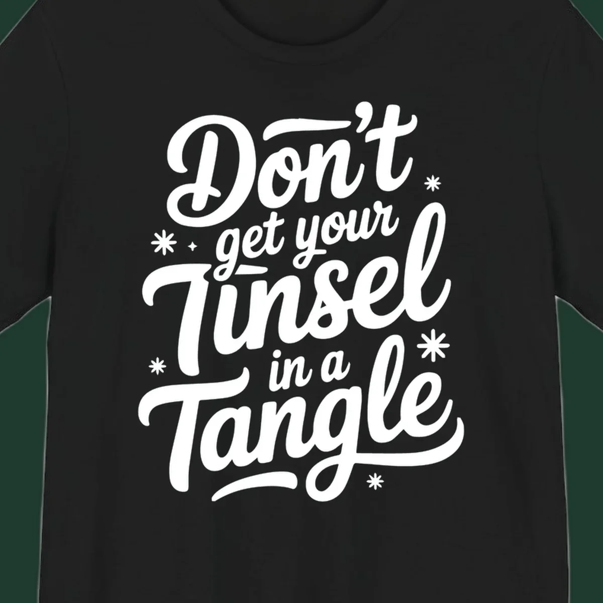 Don't get your tinsel in a tangle typography design