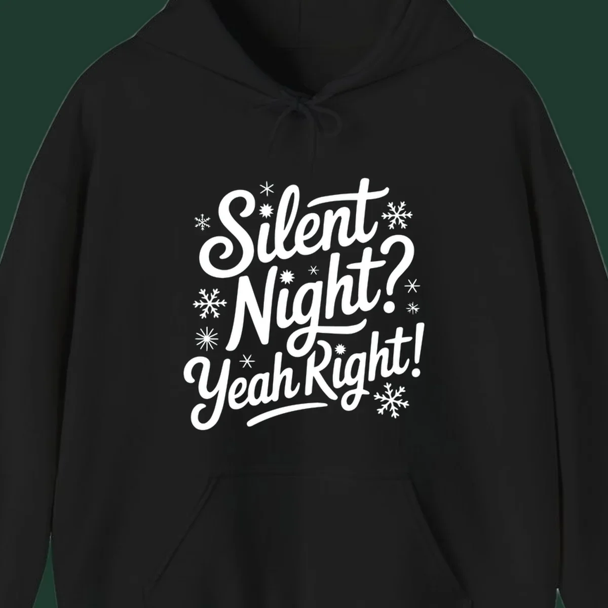 Typography design with "Silent Night? Yeah Right!" text and snowflakes, for the silent-night-yeah-right concept.