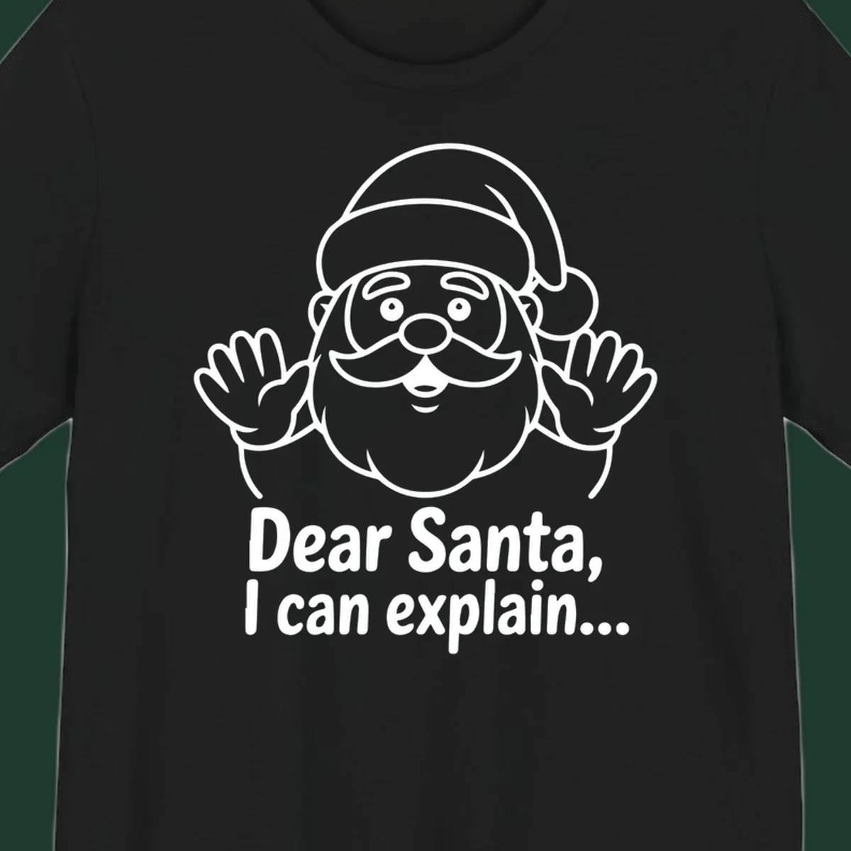 Dear Santa I Can Explain Christmas illustration with Santa Claus hands up.